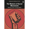 The Rhetoric of Social Movements: Networks, Power, and New Media
