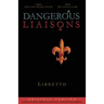 Dangerous Liaisons (Libretto): Musicals Complete Script (Musical theatre book & lyrics)