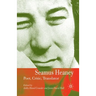 Seamus Heaney: Poet, Critic, Translator