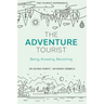The Adventure Tourist: Being, Knowing, Becoming