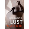 In the Shadows of LUST
