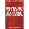 The Politics of Africa's Economic Stagnation