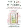 Walls or Windows: Are the Deaf and LGBT Communities "Wholly Other" or "Holy Other"?