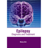 Epilepsy: Diagnosis and Treatment