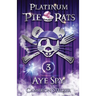 Aye Spy: Platinum Pie Rats Book 3