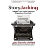 StoryJacking: Change Your Inner Dialogue, Transform Your Life