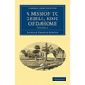A Mission to Gelele, King of Dahome