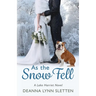 As the Snow Fell: A Lake Harriet Novel