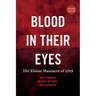 Blood in Their Eyes: The Elaine Massacre of 1919
