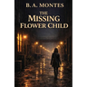 The Missing Flower Child: A Vivian Kessler Case