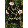 Double Your Standards