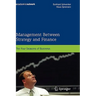Management Between Strategy and Finance: The Four Seasons of Business
