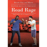 Master Keys to Prevent Road Rage
