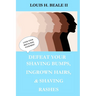 Defeat Your Shaving Bumps, Ingrown Hairs, & Shaving Rashes