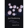 Just Awakening: Yogācāra Social Philosophy in Modern China
