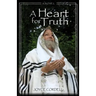 A Heart for Truth: The Story of Nicodemus, an Unlikely Believer