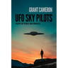 UFO Sky Pilots: Pilots of Peace and Oneness