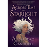 Across Time and Starlight