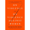 On Violence and on Violence Against Women