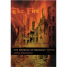The Fire: The Bombing of Germany, 1940-1945