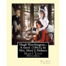 Hugh Worthington... A novel (1863), by Mrs. Mary J. Holmes