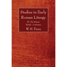 Studies in Early Roman Liturgy