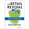 The Retail Revival: Reimagining Business for the New Age of Consumerism