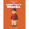 The Little Boy Presents: The Little Boy's Blocks