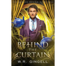 Behind the Curtain