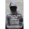 Facing Our Truth: Short Plays on Trayvon, Race, and Privilege