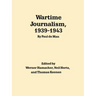 Wartime Journalism, 1939-43