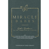 Miracle Babes: God's Goodness in the Formation of Families
