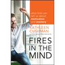 Fires in the Mind: What Kids Can Tell Us about Motivation and Mastery