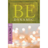 Be Dynamic: Experience the Power of God's People: NT Commentary Acts 1-12