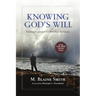 Knowing God's Will: Finding Guidance for Personal Decisions