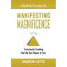 Manifesting Magnificence