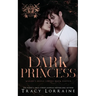 Dark Princess: A Dark Mafia High School Romance