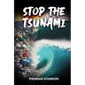 Stop the Tsunami