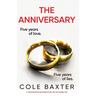 The Anniversary: A completely addictive psychological thriller with a jaw-dropping twist