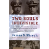 Two Souls Indivisible: The Friendship That Saved Two POWs in Vietnam