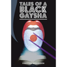 Tales of a Black Gaysha
