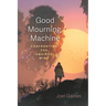 Good Mourning, Machine: Confronting the Anxious Mind
