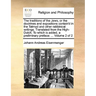 The Traditions of the Jews, or the Doctrines and Expositions Contain'd in the Talmud and Other Rabbinical Writings. Translated from the High-Dutch. to