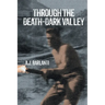 Through the Death-Dark Valley
