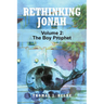 Rethinking Jonah: The Boy Prophet