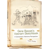 Gene Basset's Vietnam Sketchbook: A Cartoonist's Wartime Perspective