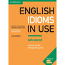 English Idioms in Use Advanced Book with Answers: Vocabulary Reference and Practice