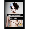 Flash Photography Guide: Dslr Guru