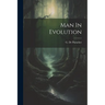 Man In Evolution