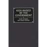 Kids Raised by the Government